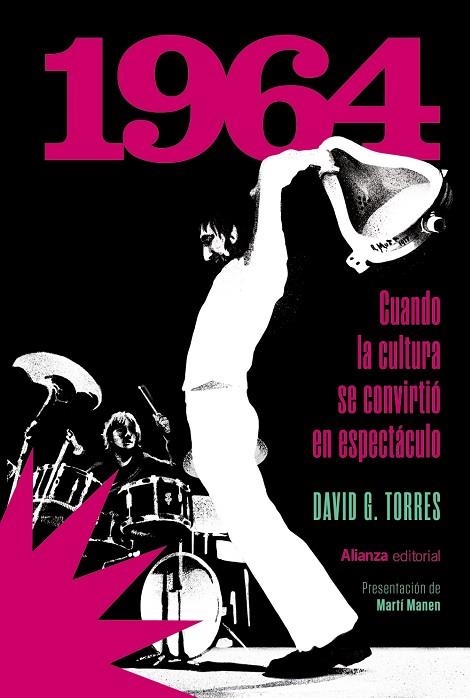 1964 CUANDO LA CULTURA SE CONVIRTIÓ EN ESPECTÁCULO | 9788411488334 | G. TORRES, DAVID | Llibreria L'Odissea - Libreria Online de Vilafranca del Penedès - Comprar libros