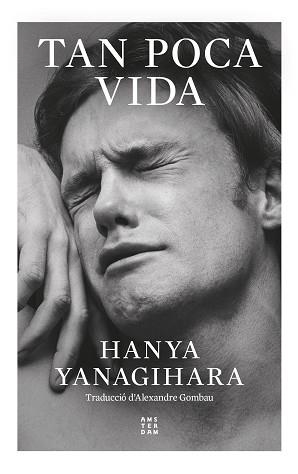 TAN POCA VIDA | 9788419960252 | YANAGIHARA, HANYA | Llibreria L'Odissea - Libreria Online de Vilafranca del Penedès - Comprar libros