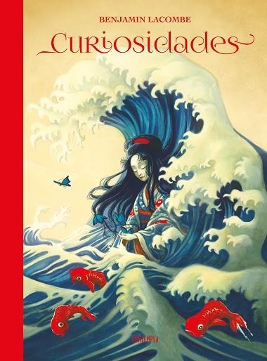 CURIOSIDADES BENJAMIN LACOMBE ARTBOOK | 9788414061695 | LACOMBE, BENJAMIN | Llibreria Online de Vilafranca del Penedès | Comprar llibres en català