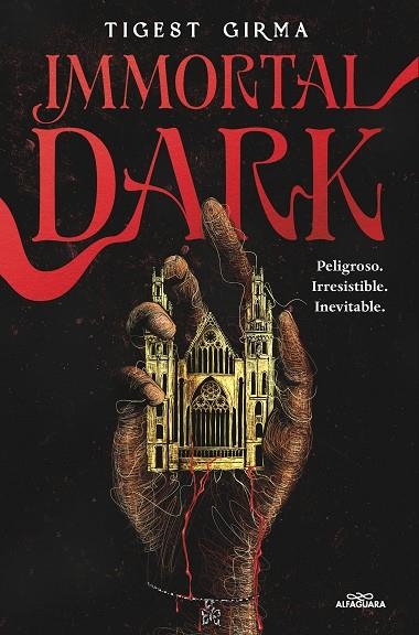 IMMORTAL DARK. PELIGROSO. IRRESISTIBLE. INEVITABLE (SAGA IMMORTAL DARK 1) | 9788410190122 | GIRMA, TIGEST | Llibreria Online de Vilafranca del Penedès | Comprar llibres en català