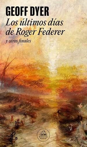 LOS ÚLTIMOS DÍAS DE ROGER FEDERER | 9788439741589 | DYER, GEOFF | Llibreria Online de Vilafranca del Penedès | Comprar llibres en català