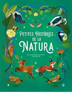 PETITES HISTÒRIES DE LA NATURA | 9788410101418 | SUDANO, FRANCESCA | Llibreria Online de Vilafranca del Penedès | Comprar llibres en català