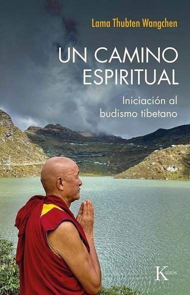 UN CAMINO ESPIRITUAL | 9788411212984 | WANGCHEN, THUBTEN | Llibreria Online de Vilafranca del Penedès | Comprar llibres en català