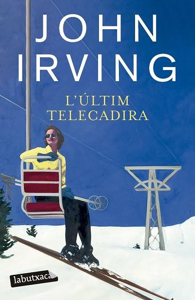 L'ÚLTIM TELECADIRA | 9788419971524 | IRVING, JOHN | Llibreria Online de Vilafranca del Penedès | Comprar llibres en català