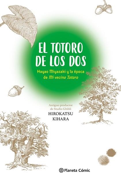 EL TOTORO DE LOS DOS HAYAO MIYAZAKI Y " MI VECINO TOTORO " | 9788411613712 | KIHARA, HIROKATSU | Llibreria Online de Vilafranca del Penedès | Comprar llibres en català