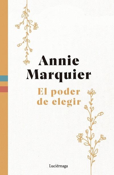 EL PODER DE ELEGIR | 9788419996565 | MARQUIER, ANNIE | Llibreria Online de Vilafranca del Penedès | Comprar llibres en català