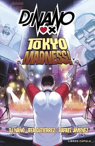 DJ NANO TOKYO MADNESS | 9788448041762 | DJ NANO/GUTIÉRREZ RODRÍGUEZ, BEATRIZ/JIMÉNEZ, RAFA | Llibreria Online de Vilafranca del Penedès | Comprar llibres en català