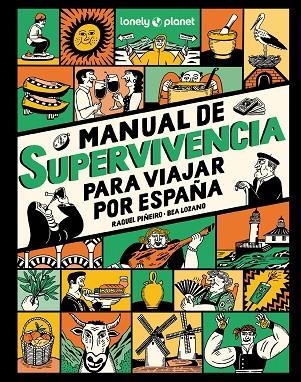 MANUAL DE SUPERVIVENCIA PARA VIAJAR POR ESPAÑA | 9788408291749 | PIÑEIRO, RAQUEL/LOZANO BÁREZ, BEATRIZ | Llibreria Online de Vilafranca del Penedès | Comprar llibres en català