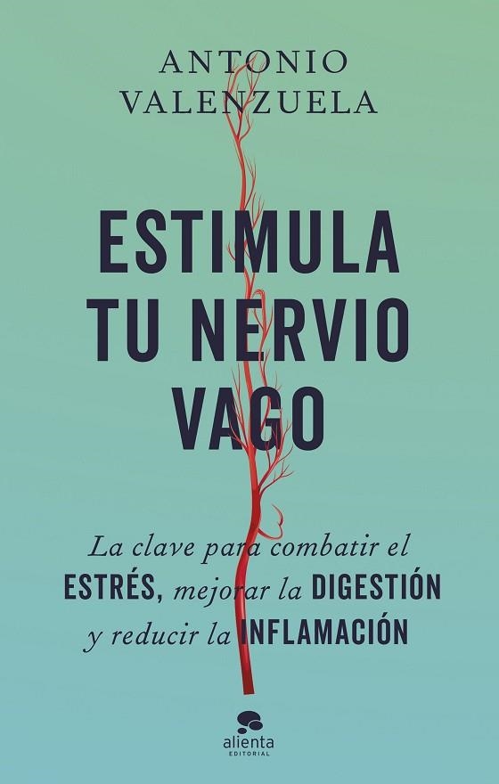 ESTIMULA TU NERVIO VAGO | 9788413443676 | VALENZUELA, ANTONIO | Llibreria Online de Vilafranca del Penedès | Comprar llibres en català