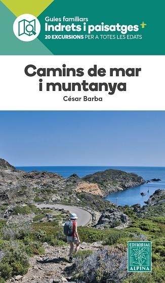 CAMINS DE MAR I MUNTANYA | 9788470111433 | BARBA, CESAR | Llibreria Online de Vilafranca del Penedès | Comprar llibres en català