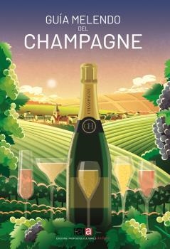 GUÍA MELENDO DEL CHAMPAGNE 2024-2025 | 9788410456020 | MELENDO, JORDI | Llibreria Online de Vilafranca del Penedès | Comprar llibres en català