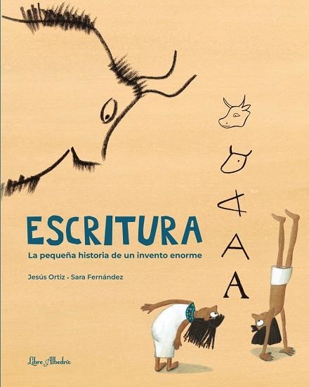 ESCRITURA LA PEQUEÑA HISTORIA DE UN INVENTO ENORME | 9788412650723 | ORTIZ PÉREZ DEL MOLINO, JESÚS/FERNÁNDEZ SAINZ, SARA | Llibreria Online de Vilafranca del Penedès | Comprar llibres en català