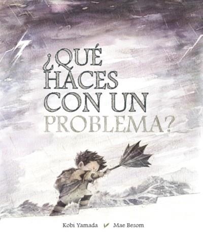 QUÉ HACES CON UN PROBLEMA ? | 9788416490523 | YAMADA, KOBI/BESOM, MAE | Llibreria Online de Vilafranca del Penedès | Comprar llibres en català