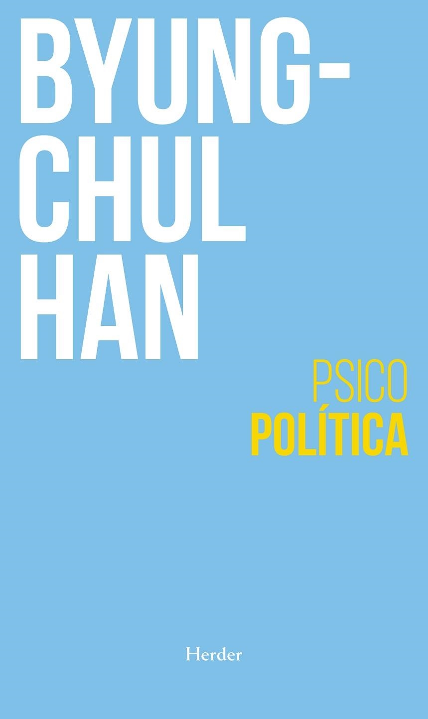 PSICOPOLÍTICA | 9788425447617 | HAN, BYUNG-CHUL | Llibreria Online de Vilafranca del Penedès | Comprar llibres en català