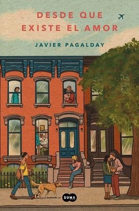 DESDE QUE EXISTE EL AMOR | 9788419835925 | PAGALDAY, JAVIER | Llibreria Online de Vilafranca del Penedès | Comprar llibres en català