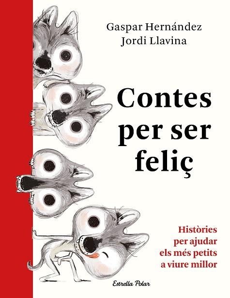 CONTES PER SER FELIÇ | 9788491379041 | HERNÁNDEZ, GASPAR | Llibreria Online de Vilafranca del Penedès | Comprar llibres en català