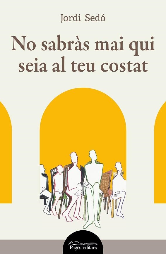 NO SABRÀS MAI QUI SEIA AL TEU COSTAT | 9788413035871 | SEDÓ SOLÉ, JORDI | Llibreria Online de Vilafranca del Penedès | Comprar llibres en català