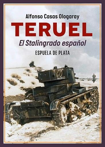 TERUEL EL STALINGRADO ESPAÑOL | 9788419877260 | CASAS OLOGARAY, ALFONSO | Llibreria Online de Vilafranca del Penedès | Comprar llibres en català