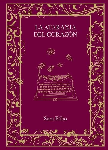 LA ATARAXIA DEL CORAZÓN | 9788410378162 | BÚHO, SARA | Llibreria Online de Vilafranca del Penedès | Comprar llibres en català