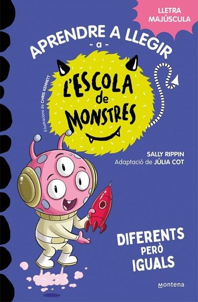 APRENDRE A LLEGIR A L'ESCOLA DE MONSTRES 17 - DIFERENTS PERÒ IGUALS | 9788419746177 | RIPPIN, SALLY | Llibreria Online de Vilafranca del Penedès | Comprar llibres en català