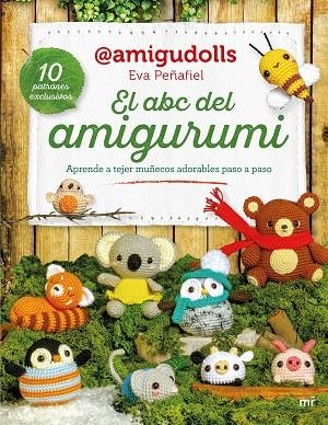 EL ABC DEL AMIGURUMI | 9788427053106 | EVA PEÑAFIEL (@AMIGUDOLLS) | Llibreria Online de Vilafranca del Penedès | Comprar llibres en català