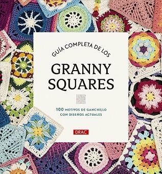 GUÍA COMPLETA DE LOS GRANNY SQUARES | 9788498747805 | VARIOS AUTORES | Llibreria Online de Vilafranca del Penedès | Comprar llibres en català