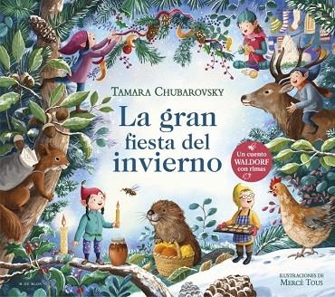 LA GRAN FIESTA DEL INVIERNO (CUENTOS WALDORF CON RIMAS) | 9788419910431 | CHUBAROVSKY, TAMARA | Llibreria Online de Vilafranca del Penedès | Comprar llibres en català