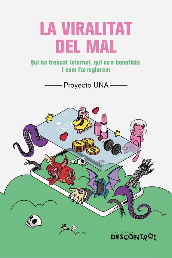 LA VIRALITAT DEL MAL | 9788418283741 | UNA, PROYECTO | Llibreria Online de Vilafranca del Penedès | Comprar llibres en català