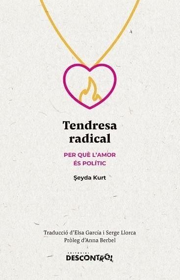 TENDRESA RADICAL | 9788418283734 | KURT, SEYDA | Llibreria Online de Vilafranca del Penedès | Comprar llibres en català