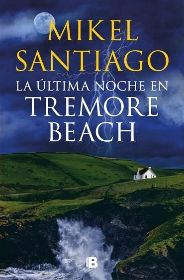 LA ÚLTIMA NOCHE EN TREMORE BEACH | 9788466671439 | SANTIAGO, MIKEL | Llibreria Online de Vilafranca del Penedès | Comprar llibres en català