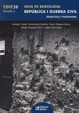 GUIA DE BARCELONA REPÚBLICA I GUERRA CIVIL | 9788423209002 | VV. AA | Llibreria Online de Vilafranca del Penedès | Comprar llibres en català