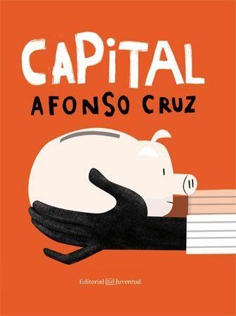 CAPITAL | 9788426142337 | CRUZ CRUZ, AFONSO | Llibreria Online de Vilafranca del Penedès | Comprar llibres en català