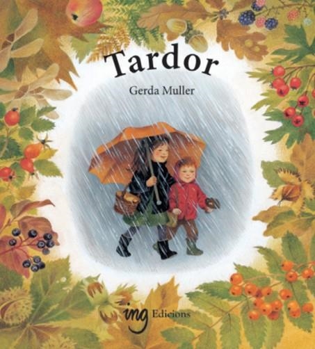 TARDOR ( CAT ) 5 ED | 9788412910681 | MULLER, GERDA | Llibreria Online de Vilafranca del Penedès | Comprar llibres en català