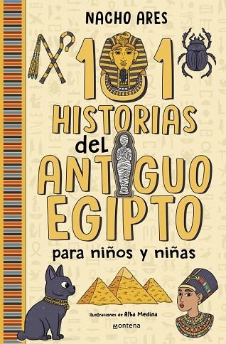 101 HISTORIAS DEL ANTIGUO EGIPTO PARA NIÑOS Y NIÑAS | 9788419975201 | ARES, NACHO | Llibreria Online de Vilafranca del Penedès | Comprar llibres en català