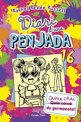 DIARI D'UNA PENJADA 16. QUINA CRAC DE GERMANETA! | 9788413899534 | RUSSELL, RACHEL RENÉE | Llibreria Online de Vilafranca del Penedès | Comprar llibres en català