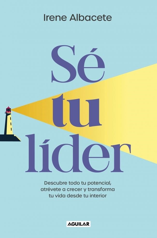 SÉ TU LIDER | 9788403524958 | ALBACETE, IRENE | Llibreria Online de Vilafranca del Penedès | Comprar llibres en català