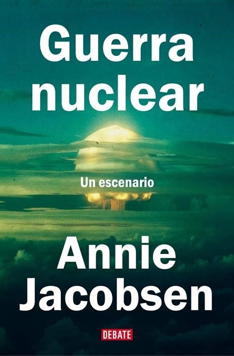 GUERRA NUCLEAR | 9788410214507 | JACOBSEN, ANNIE | Llibreria Online de Vilafranca del Penedès | Comprar llibres en català