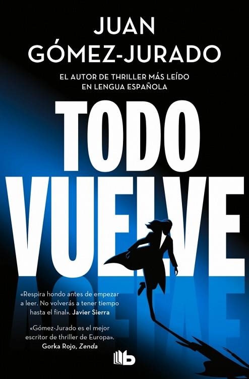 TODO VUELVE ( TODO ARDE 2 ) | 9788410381117 | GÓMEZ-JURADO, JUAN | Llibreria Online de Vilafranca del Penedès | Comprar llibres en català