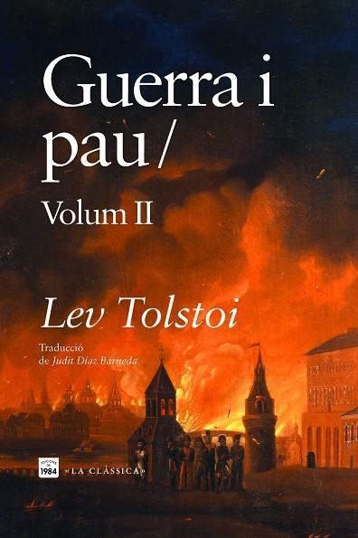 GUERRA I PAU | 9788418858611 | TOLSTOI, LEV | Llibreria Online de Vilafranca del Penedès | Comprar llibres en català