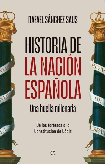 HISTORIA DE LA NACIÓN ESPAÑOLA | 9788413849652 | SÁNCHEZ SAUS, RAFAEL | Llibreria L'Odissea - Libreria Online de Vilafranca del Penedès - Comprar libros