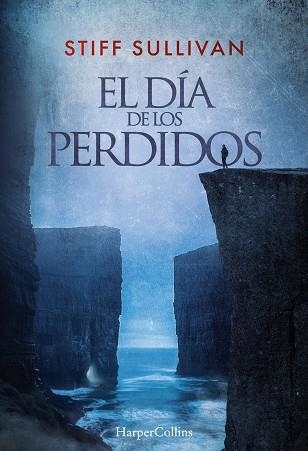 EL DÍA DE LOS PERDIDOS | 9788410642027 | SULLIVAN, STIFF | Llibreria Online de Vilafranca del Penedès | Comprar llibres en català