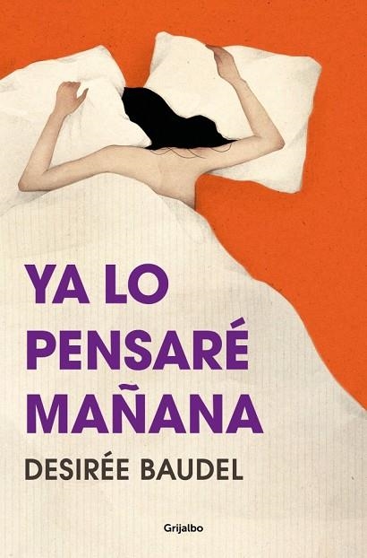 YA LO PENSARÉ MAÑANA | 9788425369087 | BAUDEL, DESIRÉE | Llibreria Online de Vilafranca del Penedès | Comprar llibres en català