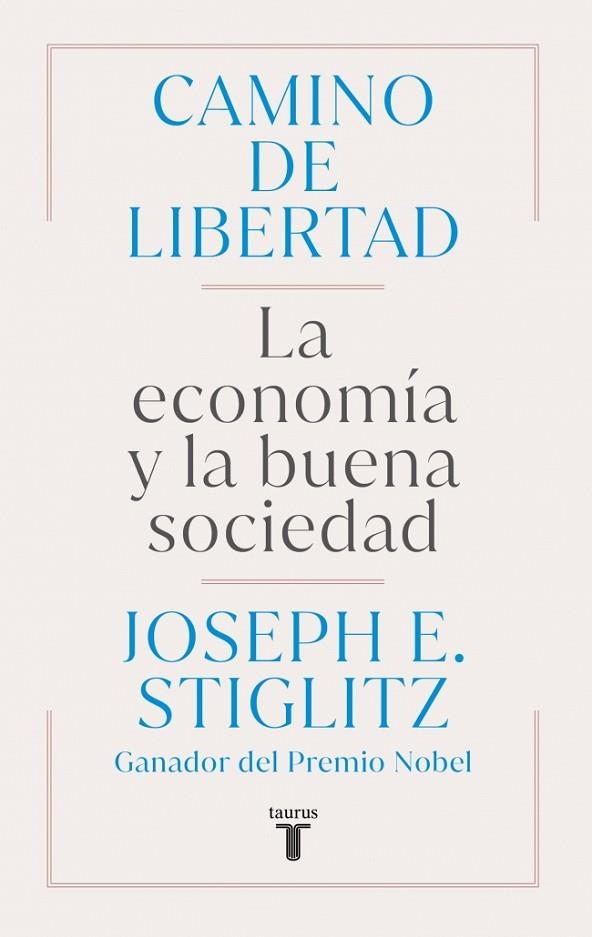 CAMINO DE LIBERTAD | 9788430627165 | STIGLITZ, JOSEPH E. | Llibreria Online de Vilafranca del Penedès | Comprar llibres en català