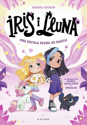 IRIS I LLUNA 1 UNA ESCOLA PLENA DE MÀGIA ! | 9788410269262 | QUIRÓN, AURORA | Llibreria Online de Vilafranca del Penedès | Comprar llibres en català