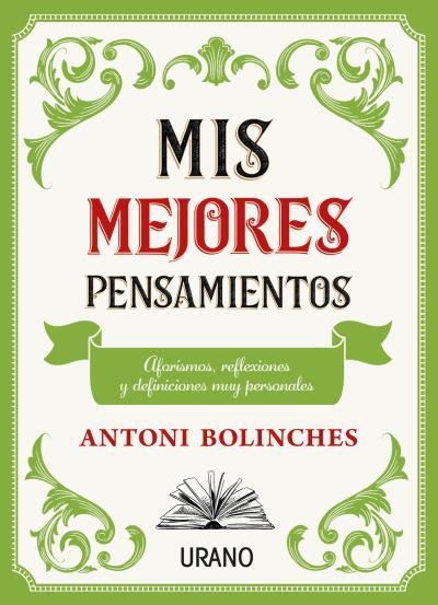 MIS MEJORES PENSAMIENTOS | 9788417694968 | BOLINCHES, ANTONI | Llibreria Online de Vilafranca del Penedès | Comprar llibres en català