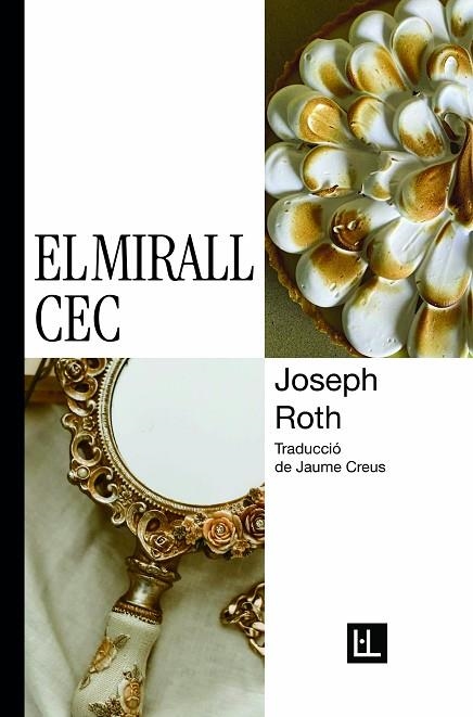 EL MIRALL CEC | 9788412908602 | ROTH, JOSEPH | Llibreria Online de Vilafranca del Penedès | Comprar llibres en català