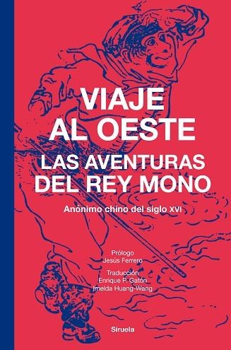 VIAJE AL OESTE | 9788410415362 | ANÓNIMO CHINO DEL SIGLO XVI | Llibreria Online de Vilafranca del Penedès | Comprar llibres en català