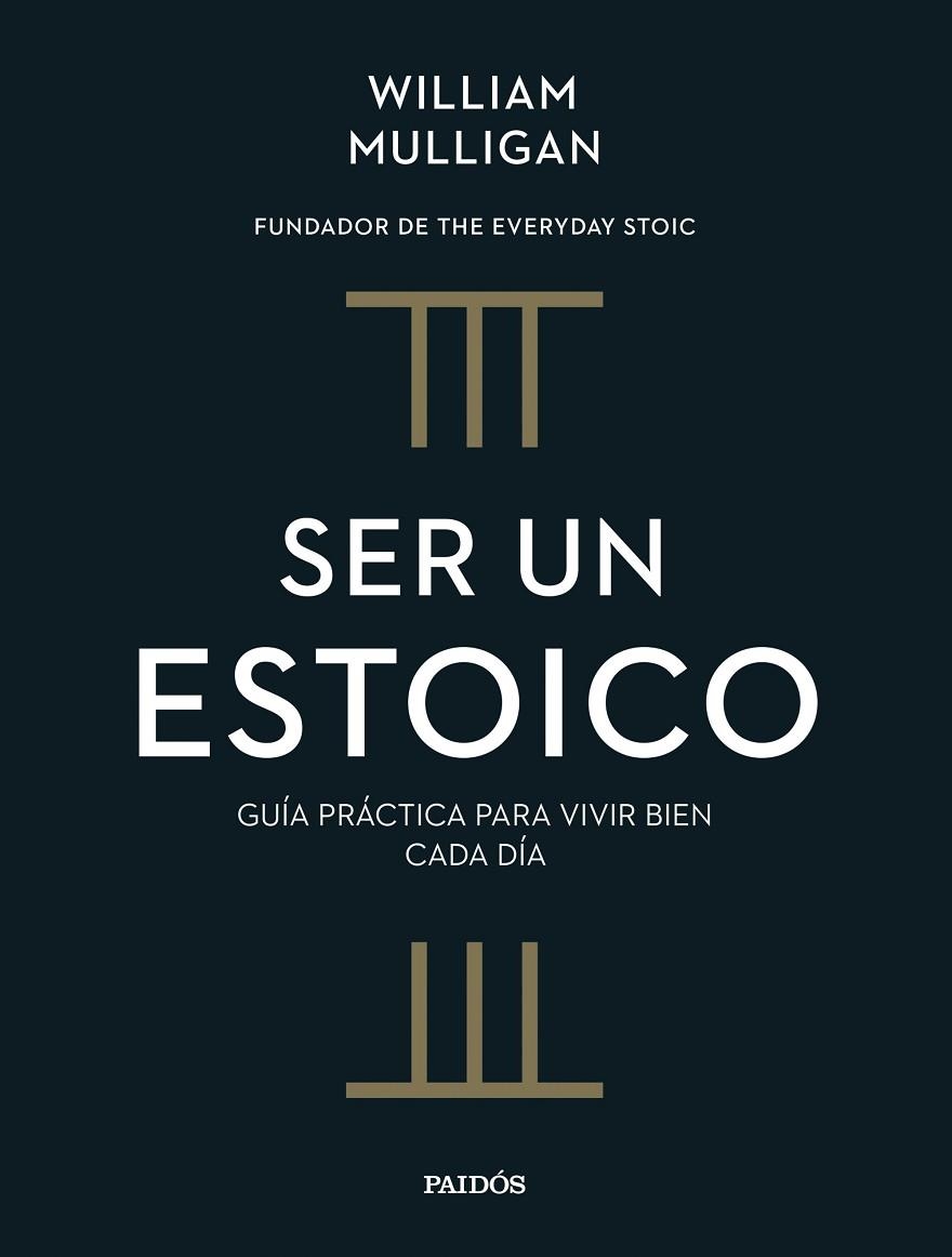 SER UN ESTOICO | 9788449343216 | MULLIGAN, WILLIAM | Llibreria Online de Vilafranca del Penedès | Comprar llibres en català