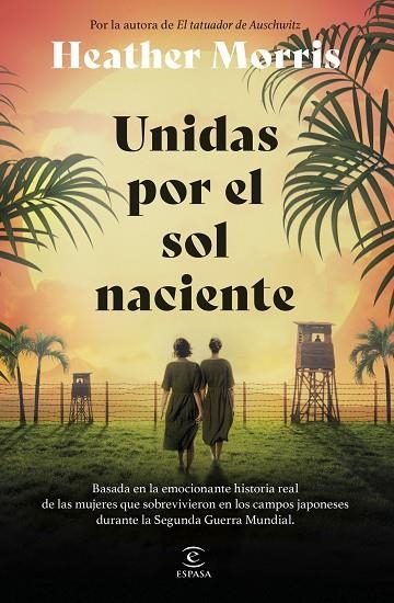 UNIDAS POR EL SOL NACIENTE | 9788467075847 | MORRIS, HEATHER | Llibreria Online de Vilafranca del Penedès | Comprar llibres en català