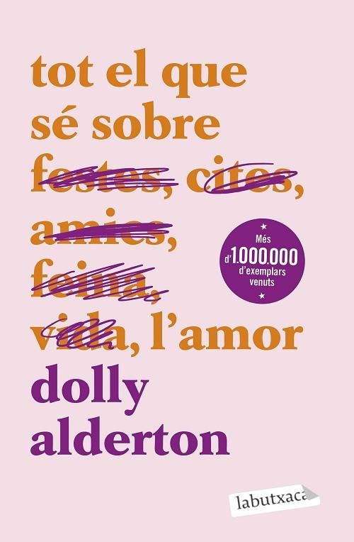 TOT EL QUE SÉ SOBRE L'AMOR | 9788419971609 | ALDERTON, DOLLY | Llibreria Online de Vilafranca del Penedès | Comprar llibres en català